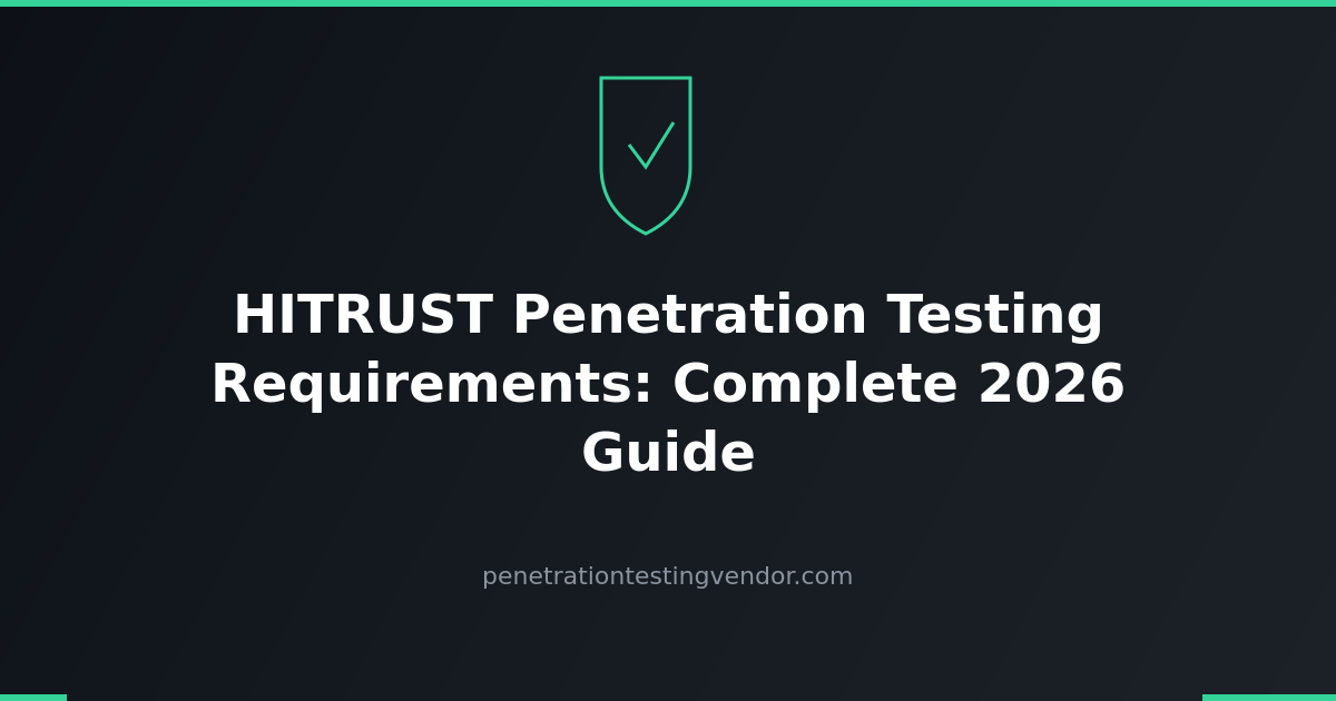 HITRUST penetration testing requirements guide cover image