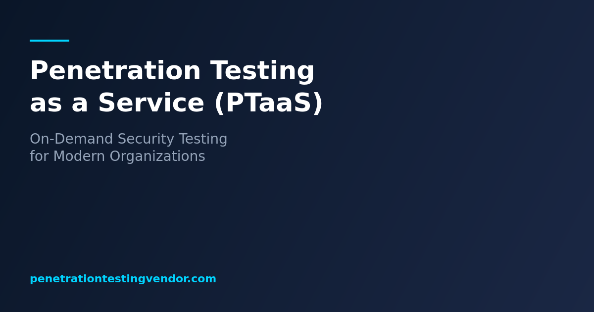 Penetration Testing as a Service PTaaS Guide