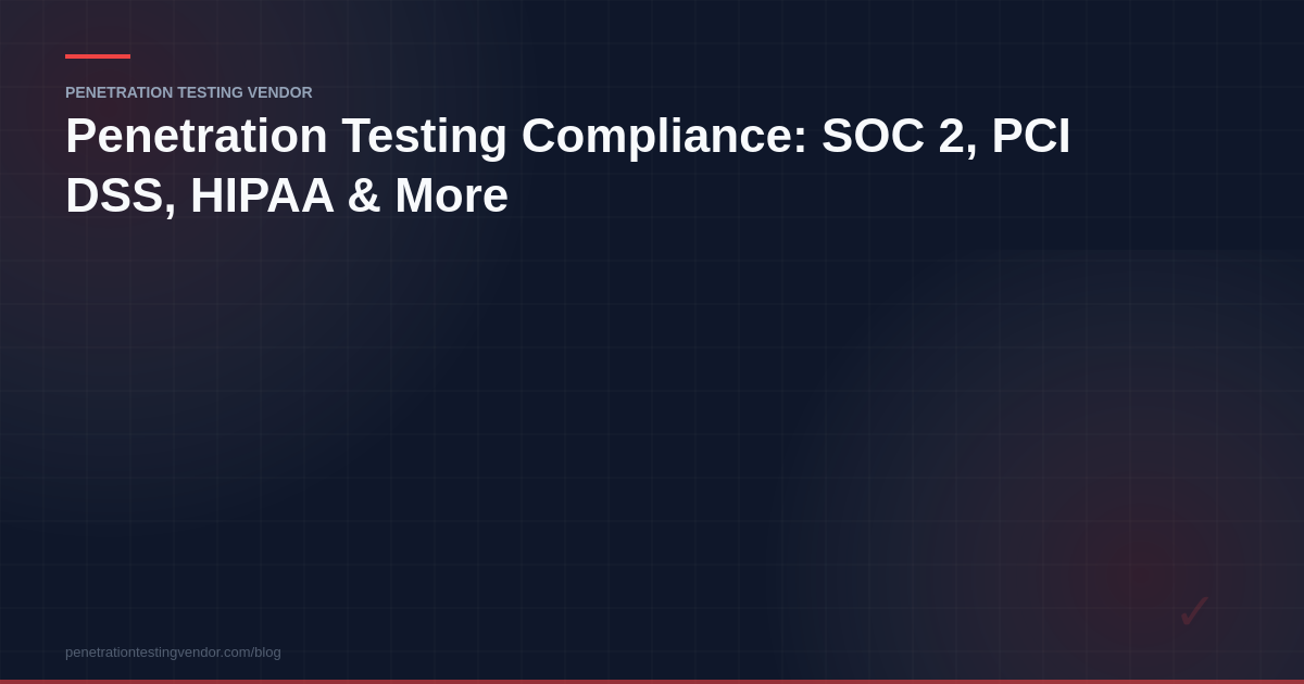 penetration testing compliance requirements
