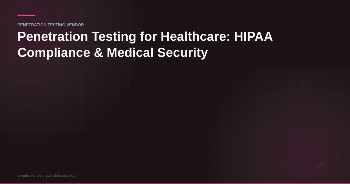 penetration testing for healthcare