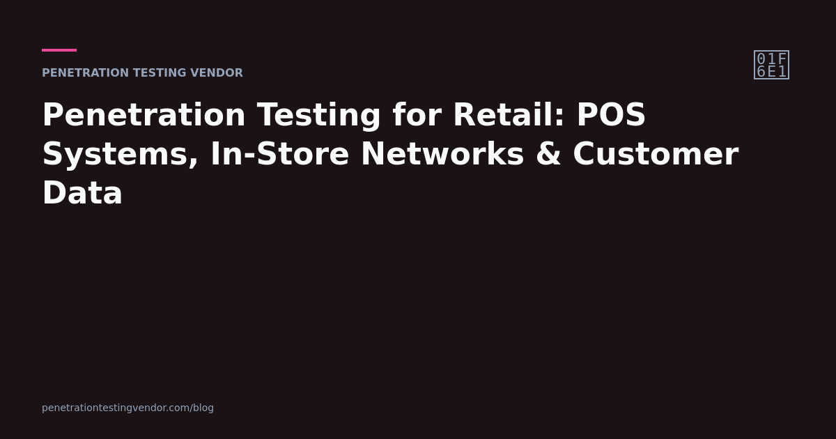 penetration testing for retail