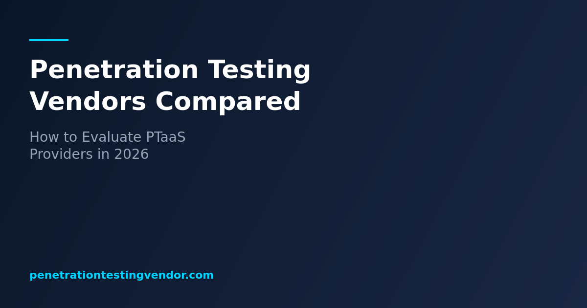 Penetration Testing Vendors Compared